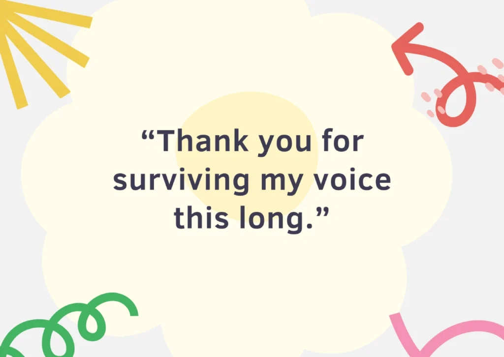 Thank you for surviving my voice this long
