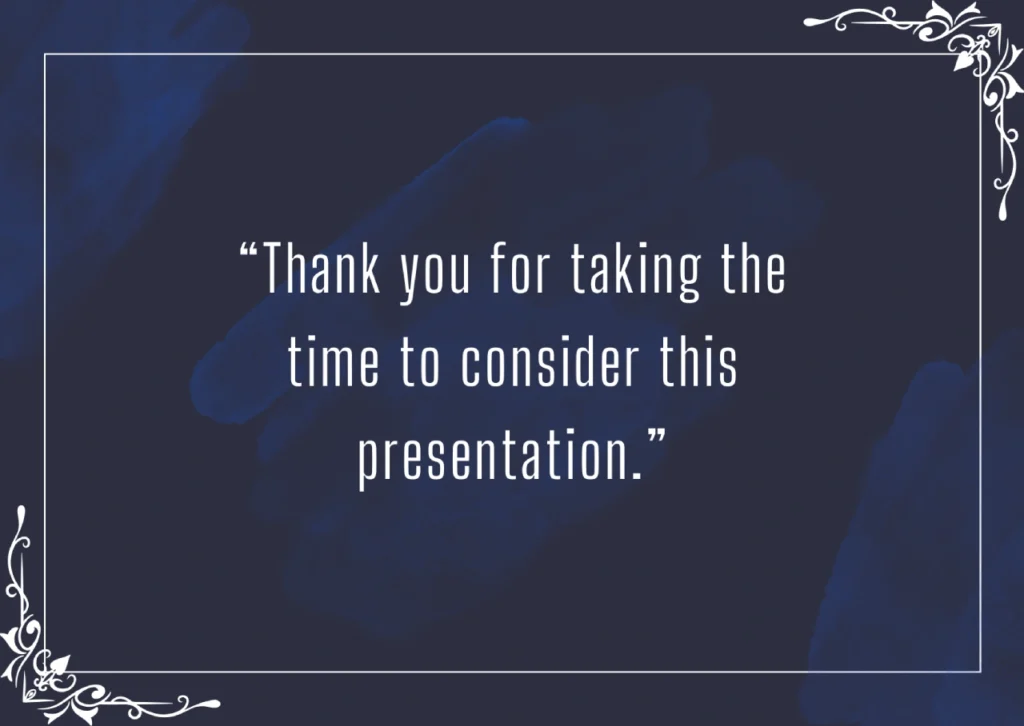 Thank you for taking the time to consider this presentation