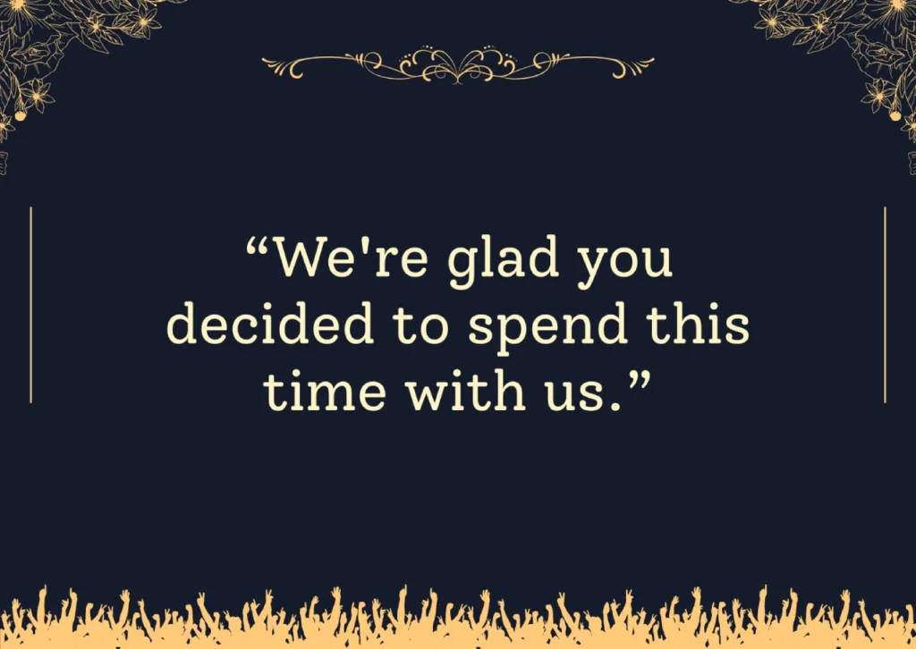 We're glad you decided to spend this time with us