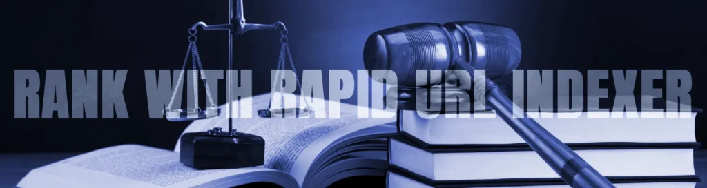 Can Accident Lawyer Rank with Rapid URL Indexer Banner